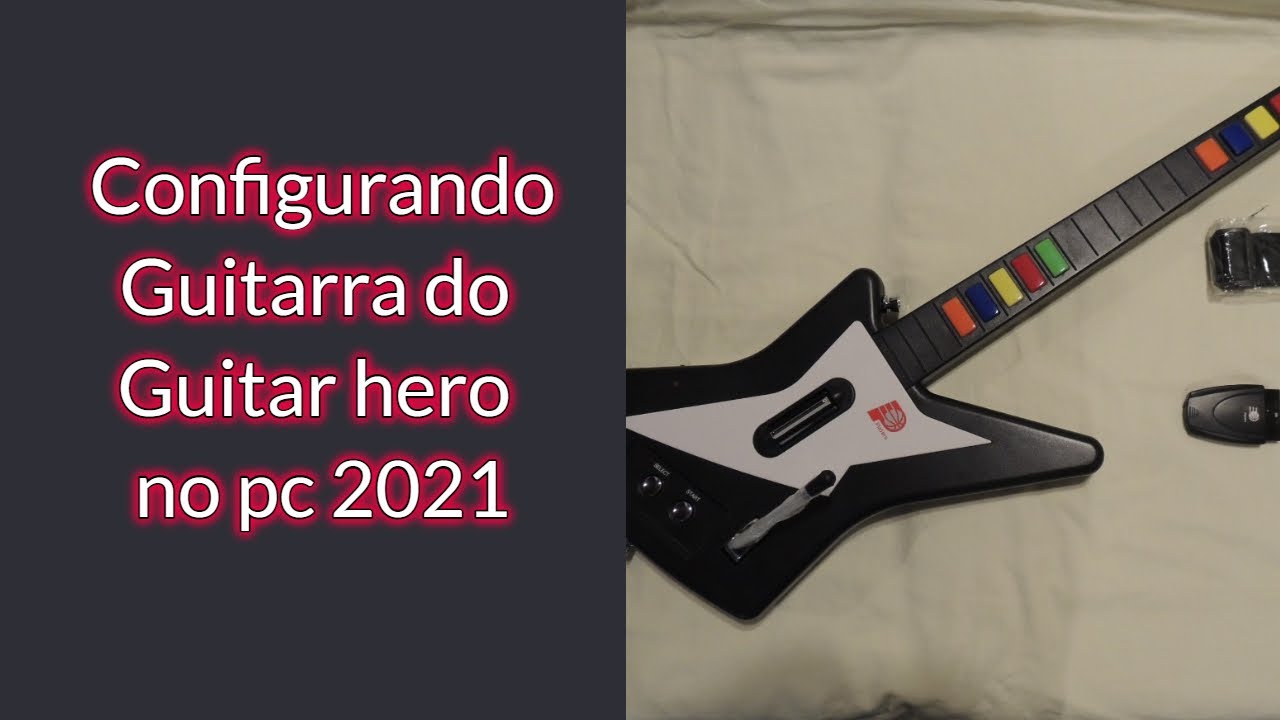 Como configurar guitarra do guitar hero no pc 2021 - YouTube