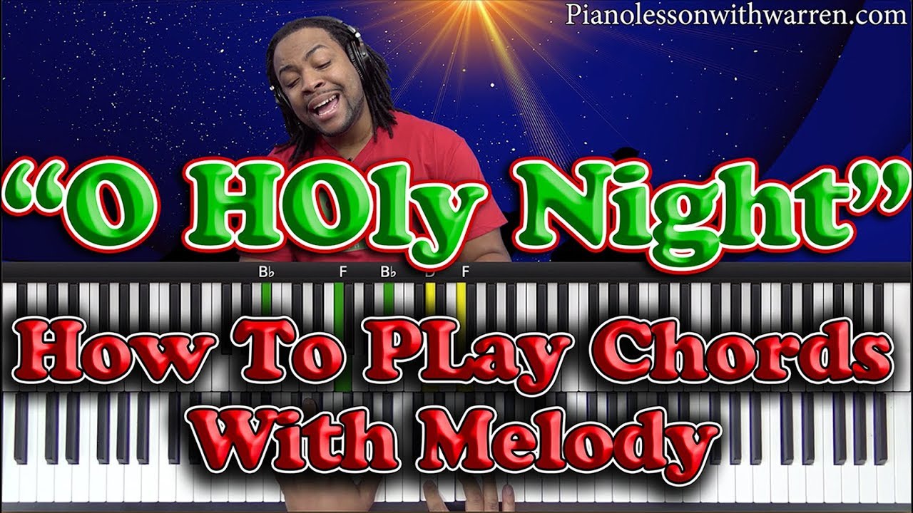 #77: O Holy Night - How To Play Chords With Melody - YouTube