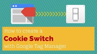 Cookie Switch with Google Tag Manager - Last Click Attribution