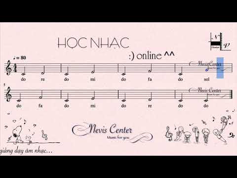 Do re, do mi, do fa, do sol - nốt trắng - Nevis Center
