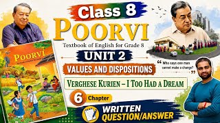 Verghese kurien - I too had a dream | Chapter 6 | Class 8 | English | Poorvi | Unit 2 | @GameKamra