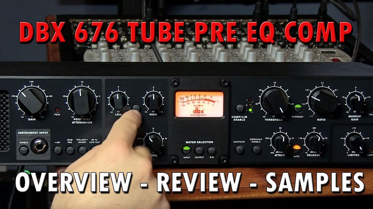 DBX 676 Tube Channel Strip Review with Samples