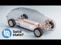 The truth about solid state batteries - how close are they?