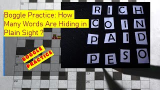 Boggle Practice: How Many Words Are Hiding in Plain Sight ?