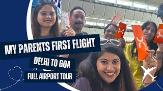 My Parents' First Flight Ever From Delhi to Goa | Guide to Airport IGIA T3