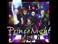 【歌ってみた】Prince Night〜どこにいたのさ!? MY PRINCESS〜/P4 with T