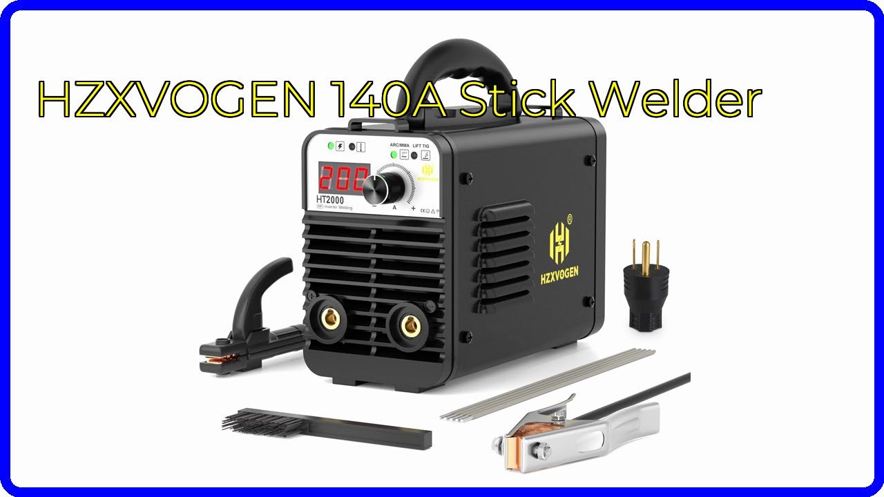 REVIEW (2026): HZXVOGEN 140A Stick Welder. ESSENTIAL details