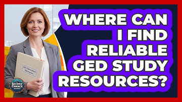 Where Can I Find Reliable GED Study Resources? - Second Chance Journey