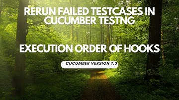 How to rerun Failed TestCases in Cucumber TestNG | Execution order of Hooks | @BeforeAll @BeforeStep