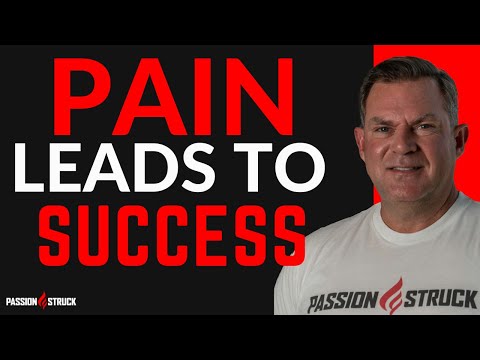 7 Stages of Pain You Go Through to Achieve Success | Passion Struck Podcast