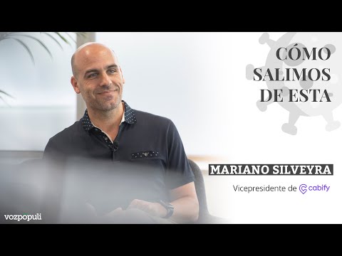 Entrevista con Mariano Silveyra, vicepresidente de Cabify | Cómo salimos de esta