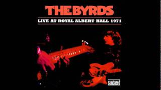 Video thumbnail of "The Byrds - You Ain't Going Nowhere (Live at Royal Albert Hall)"