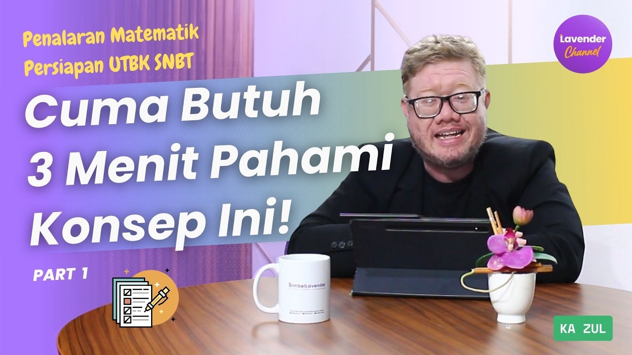 Penalaran Matematika UTBK SNBT : Konsep Yang Harus Kalian Paham! | Part 1