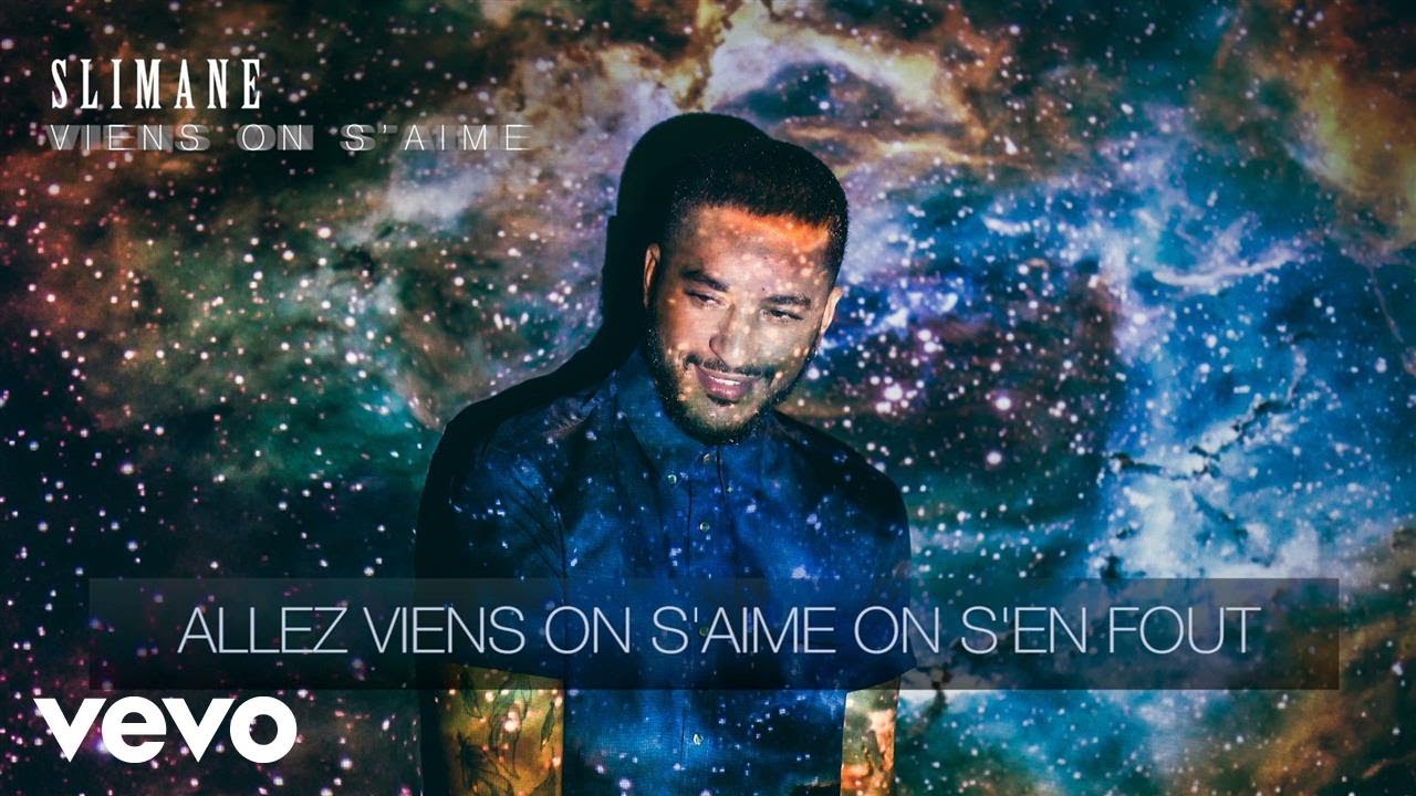 Slimane - Viens on s’aime (vidéo lyrics)