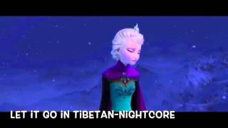 Let It Go In Tibetan- Nightcore