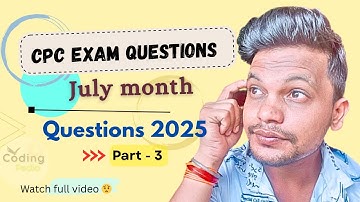 CPC exam 2025 ll July month questions - Part 3 ll #aapc #cpcexam #cpc #cpt #medicalexam #icd