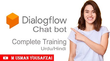 Dialogflow Chat bot Complete Training in urdu/hindi