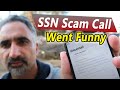 SSN Scam Call Went Funny - Told them I am Beggar:) | Scammers Suspend My Social Security Number