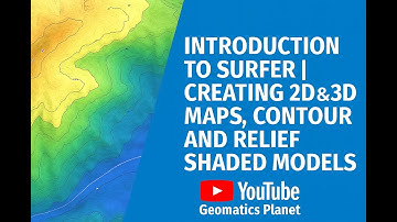 Introduction to Surfer | Creating 2D & 3D Maps, Contour and Relief Shaded Models