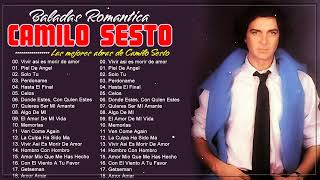 Camilo Sesto Grandes Exitos - Las 30 Canciones Romanticas Ma&#39;s Hermosas De Camilo Sesto 2022