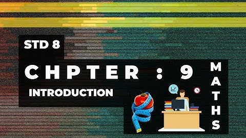 Standard 8 | Maths | Chapter 9 | Algebraic expressions and identities | Chapter Introduction video |