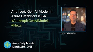 Anthropic Gen AI Models in Azure Databricks is GA... - Azure Daily Minute Podcast - 28-MAR-2025