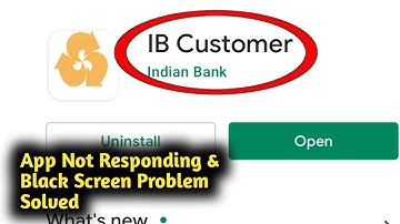 Fix IB Customer App Not Responding and Black Screen Problem Solved