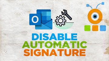How to Disable Automatic Signature in Outlook