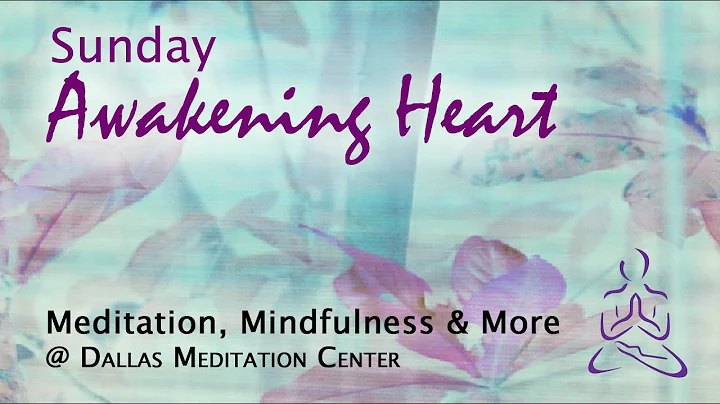 Sunday Awakening Heart - November 13, 2022 - Dana ...