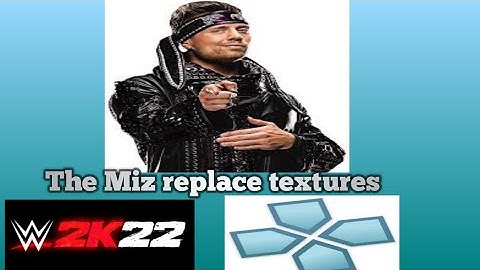 The Miz replace textures Wwe2k22 ppsp android