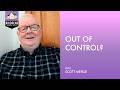 Out of Control?