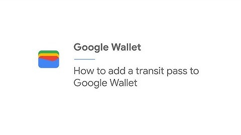 How to add a transit pass to Google Wallet