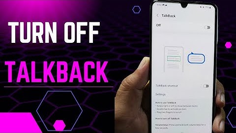 How to Turn Off Talkback on any Android Phone 