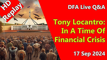 DFA Live Q&A HD Replay: Tony Locantro: In A Time Of Financial Crisis