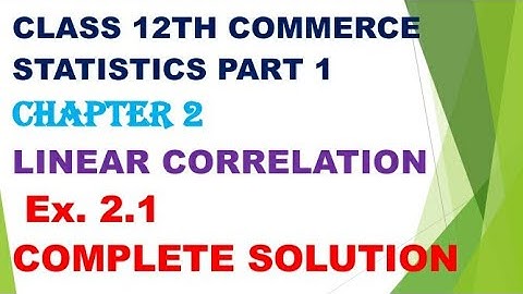 Class 12th commerce Statistics chapter 2 linear correlation EX 2.1 #gseb #12thcommerce  #solutions