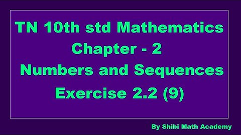 TN 10th std Mathematics Chapter 2 Numbers and Sequences Exercise 2.2 9th sum