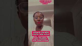 USCIS Case Hold Update | Green Cards, Citizenship &amp; Work Permits Affected