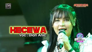 KECEWA - DIAN ANIC | BUKBER ALL CREW ANICA NADA | JUM'AT 05 APRIL 2024 | GEBANG - CIREBON