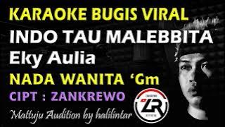 Indo Tau Malebbi ta Karaoke Nada Wanita Zankrewo Bugis Viral