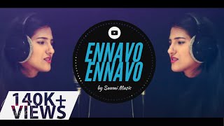 Video thumbnail of "Ennavo Ennavo - Priyamanavale - Cover by Saumi"