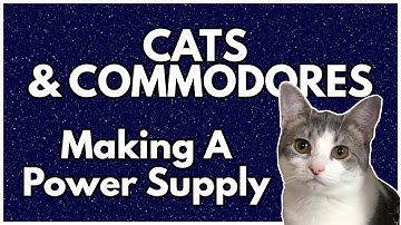 Making a Commodore 64 Power Supply