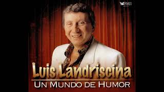 Luis Landriscina - Preparación pa&#39; bruto / Paisano curioso...