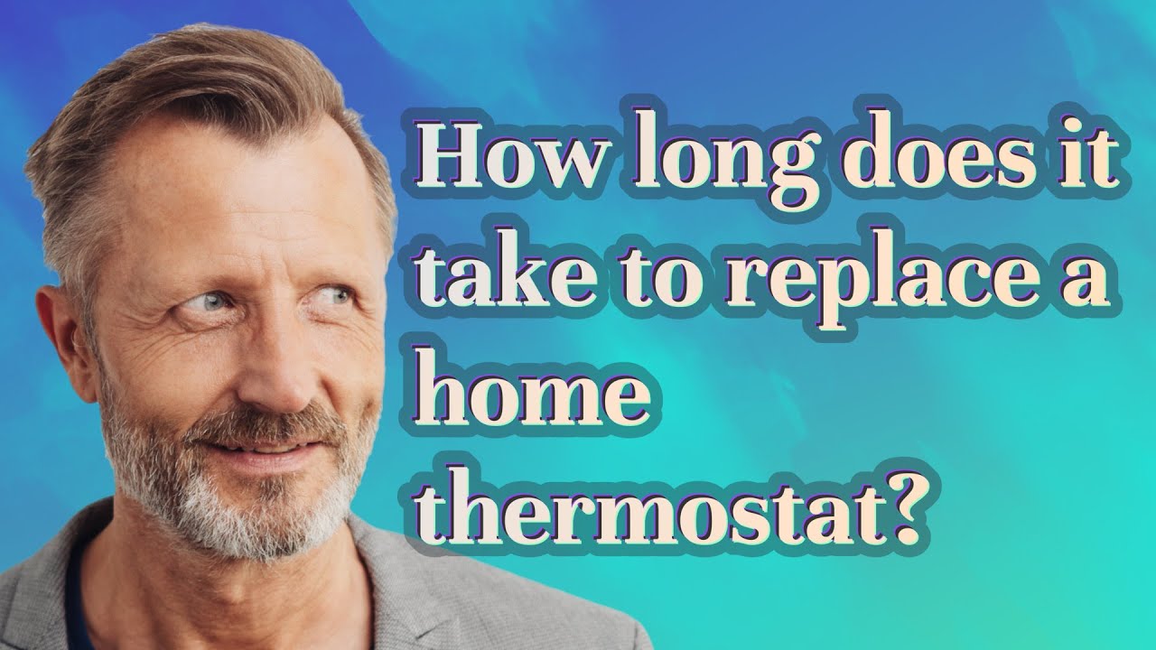 How long does it take to replace a home thermostat? YouTube