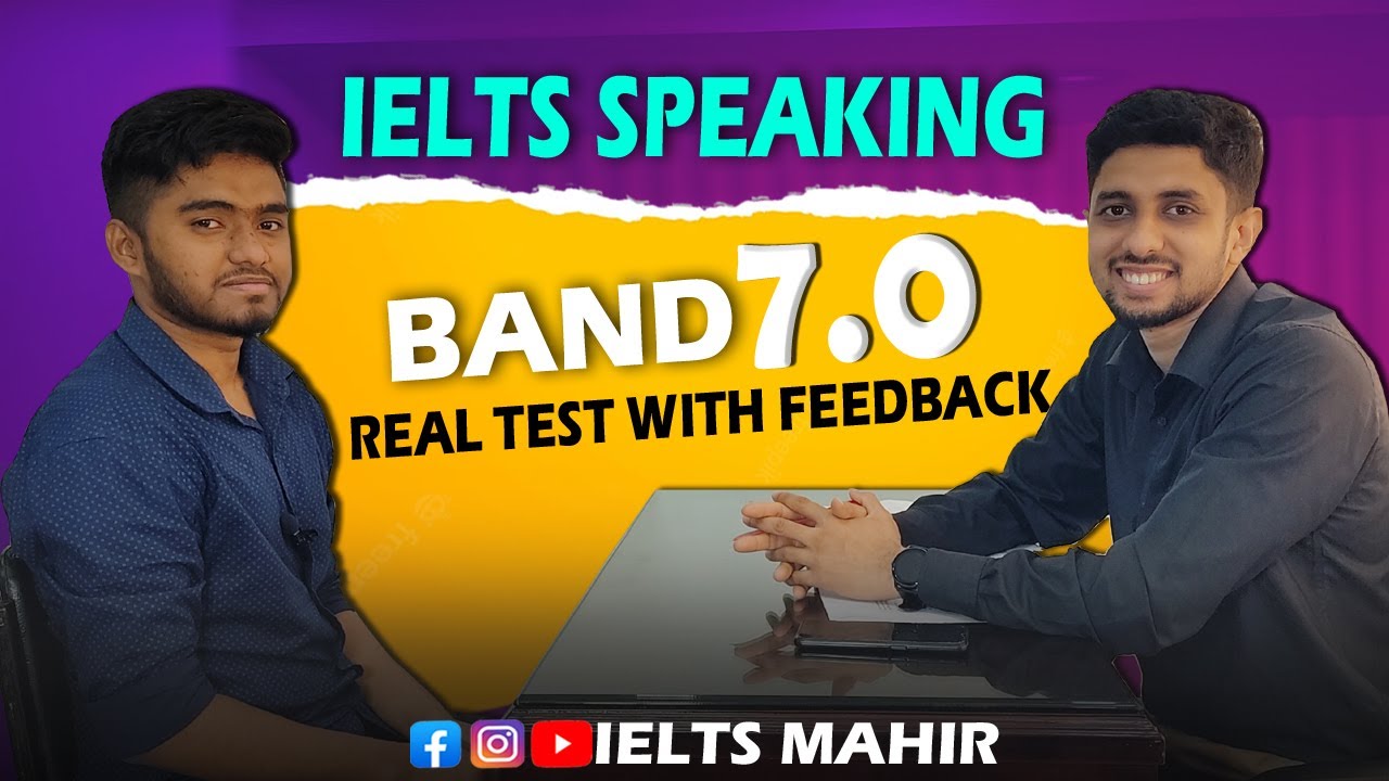 IELTS Speaking Test - Band 7 with Real Exam and Feedback | IELTS Mahir ...
