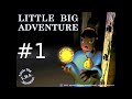 Little big adventure fr  ep 1  evasion de la citadelle et retour  la maison 