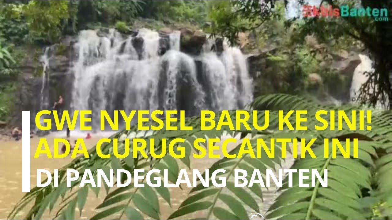 Ternyata Curug Goong Mandalawangi Kabupaten Pandeglang Sesegar Ini