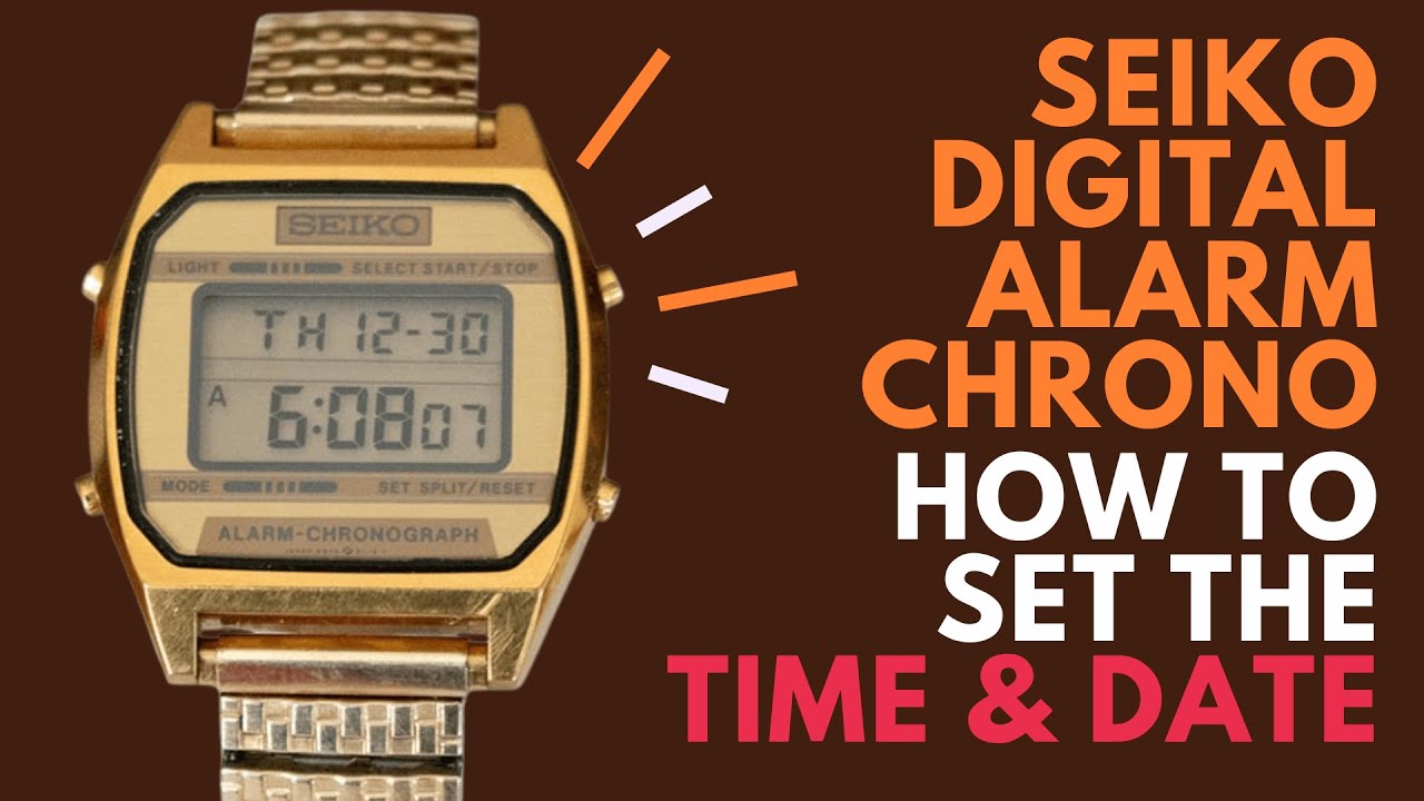 How to Set the Time and Date on a Seiko Digital Alarm Chronograph