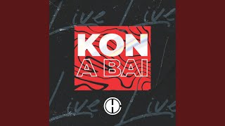 Kon a Bai (En Vivo)