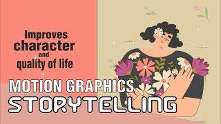 Storytelling I 2D animation I Motion Graphics