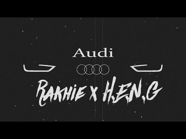 Audi - Rakhie x H.E.N.G (cover) class=